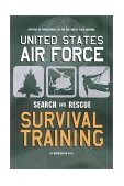 AF Regulation 64-4 United States Air Force Search and Rescue Survival Training (Reprint)